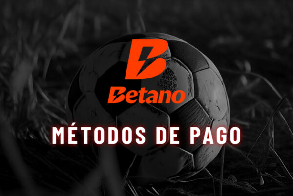 betano m&eacute;todos de pago