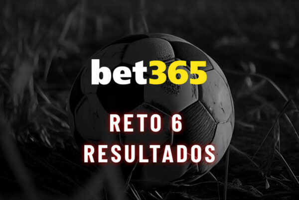 bet365 reto 6 resultados