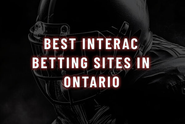 Best Interac Betting Sites Ontario