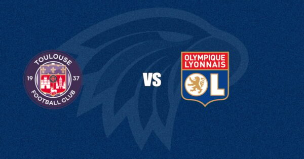 Toulouse vs Olympique Lyonnais