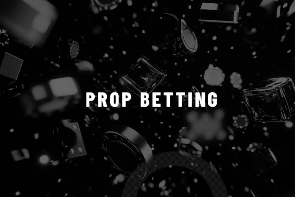 Prop Betting Uncovered: Wagering Beyond the Basics