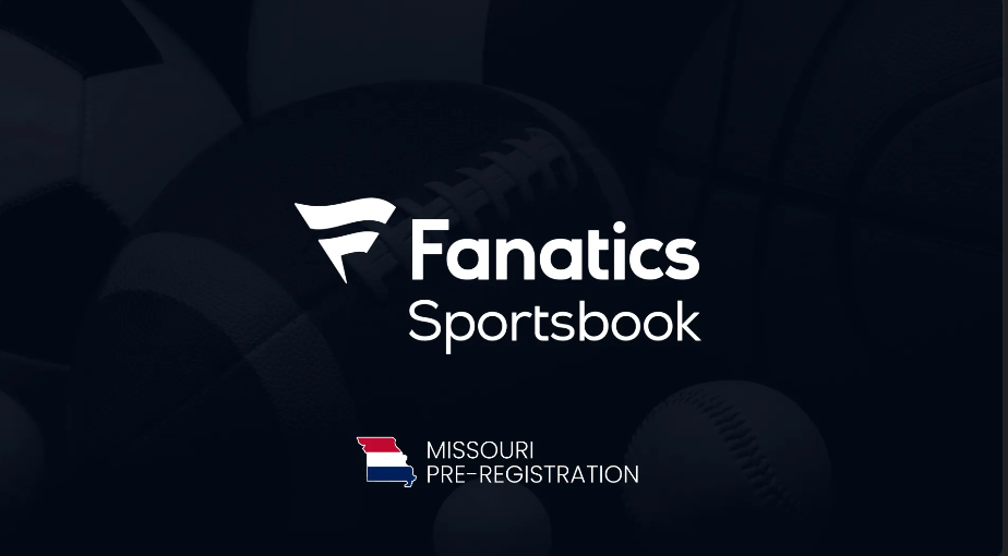 Fanatics Sportsbook missouri pre-registration