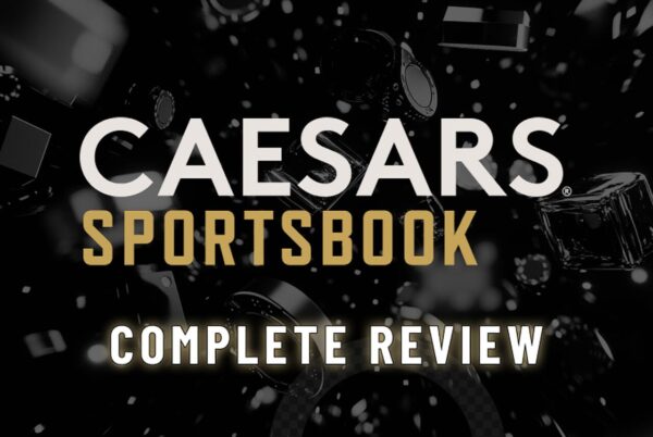 Caesars Sportsbook complete review