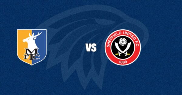 Mansfield Town vs Sheffield United
