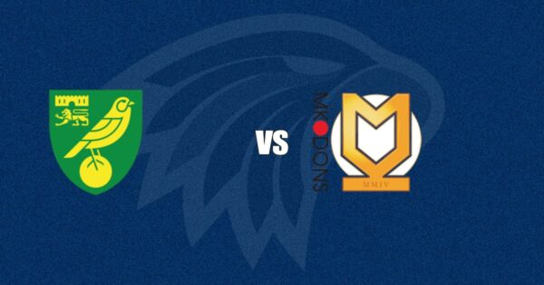 Norwich City vs Milton Keynes Dons