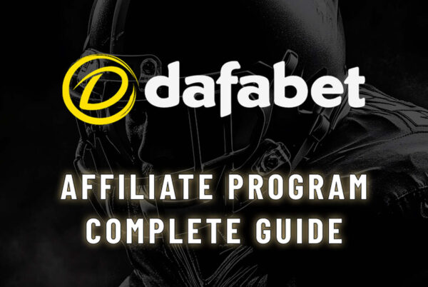 dafabet Affiliate Program Complete Guide