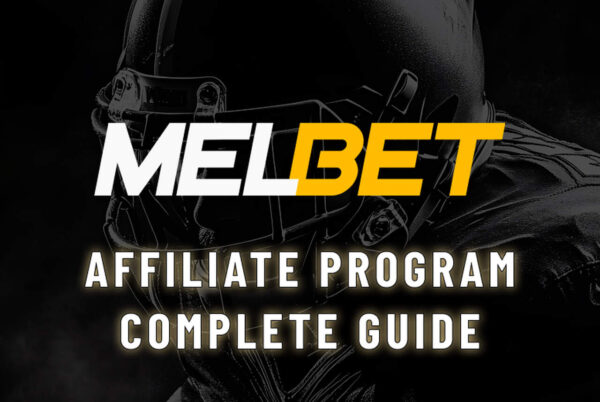 melbet Affiliate Program Complete Guide