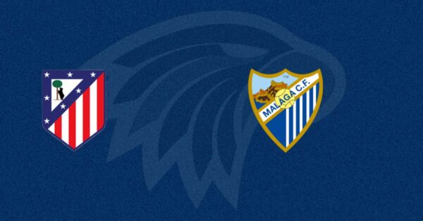 Atl&eacute;tico de Madrid vs M&aacute;laga