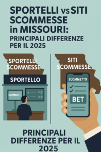 Scommesse sportive tradizionali vs dispositivi mobili nel Missouri: differenze chiave per il 2025