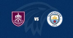 Burnley vs Manchester City