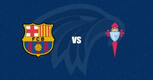 FC Barcelona vs Celta de Vigo