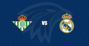 Real Betis vs Real Madrid