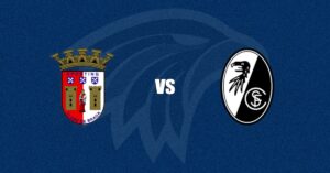 Sporting Braga vs SC Freiburg