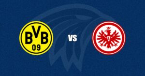 Borussia Dortmund vs Eintracht Frankfurt