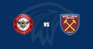 Brentford vs West Ham United