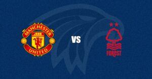 Manchester United vs Nottingham Forest
