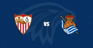 Sevilla vs Real Sociedad