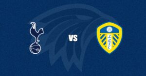 Tottenham Hotspur vs Leeds United