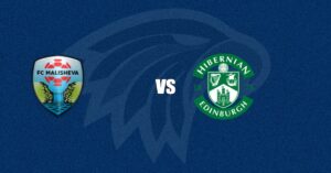Malisheva vs Hibernian