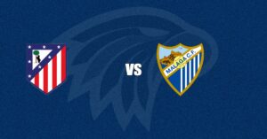 Atl&eacute;tico de Madrid vs M&aacute;laga