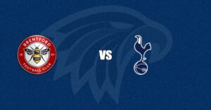 Brentford vs Tottenham Hotspur