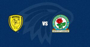 Burton Albion vs Blackburn Rovers