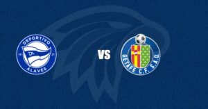 Deportivo Alav&eacute;s vs Getafe