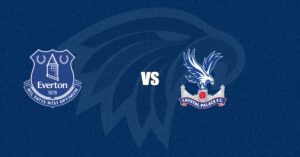 Everton vs Crystal Palace