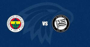 Fenerbah&ccedil;e vs Sturm Graz
