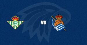 Real Betis vs Real Sociedad