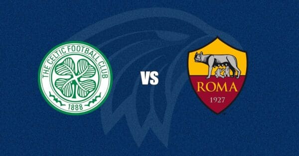 Celtic vs Roma