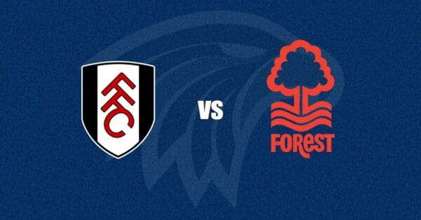 Fulham vs Nottingham Forest