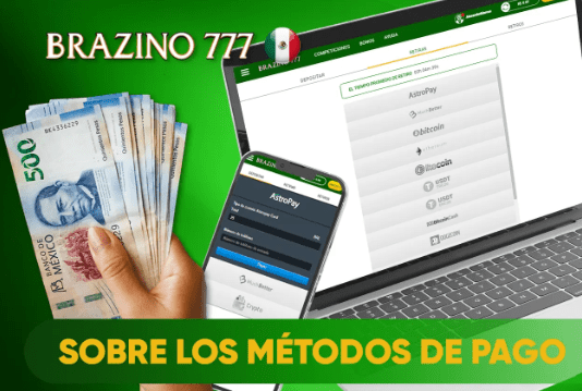 Brazino777 sobre los m&eacute;todos de pago