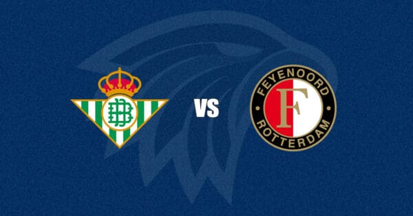 Betis vs Feyenoord