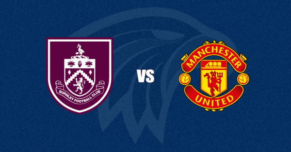 Burnley vs Manchester United