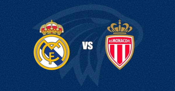 Real Madrid vs Monaco