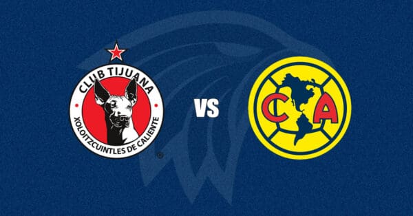 Tijuana vs Club América
