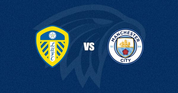 Leeds vs Manchester City