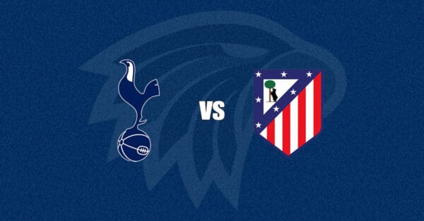 Tottenham vs Atlético de Madrid