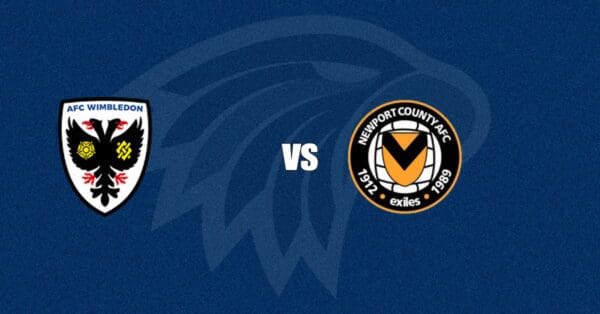 AFC Wimbledon vs Newport County