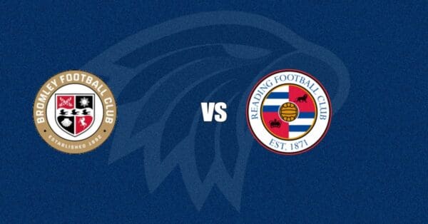 Bromley vs Reading