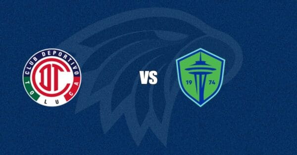 Toluca vs Seattle Sounders