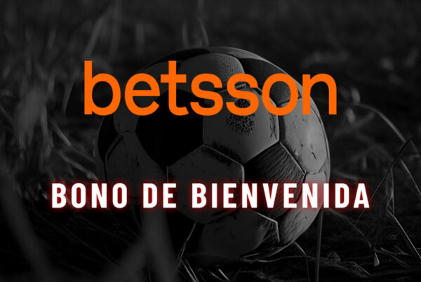 Betsson bono de bienvenida