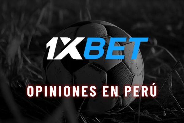 1XBET opiniones en peru