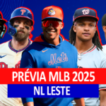 Prévia MLB 2025 NL East