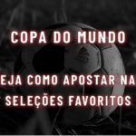 Copa do mundo apostar nas principais seleções