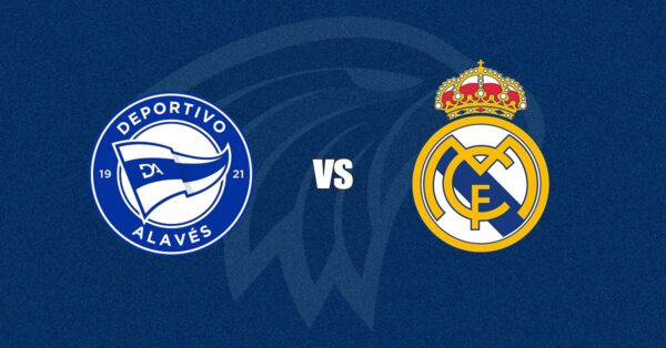 Alav&eacute;s x Real Madrid
