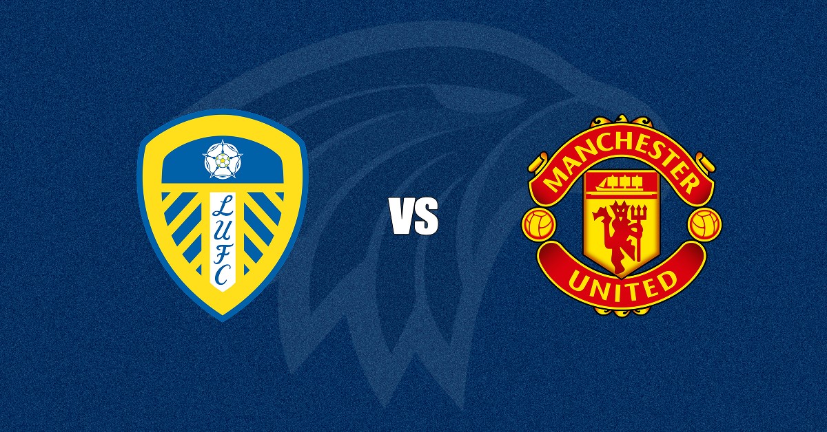Leeds x Manchester United