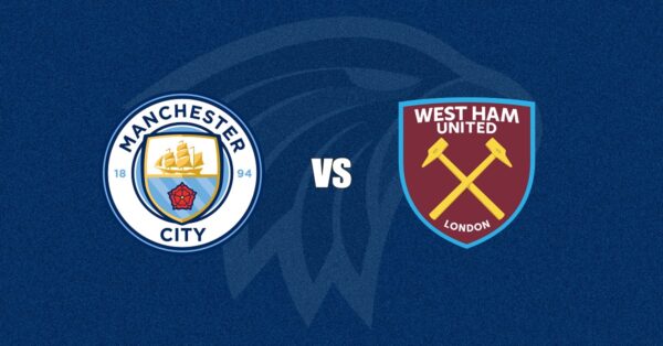 Onde assistir Manchester City x West Ham AO VIVO pela Premier League