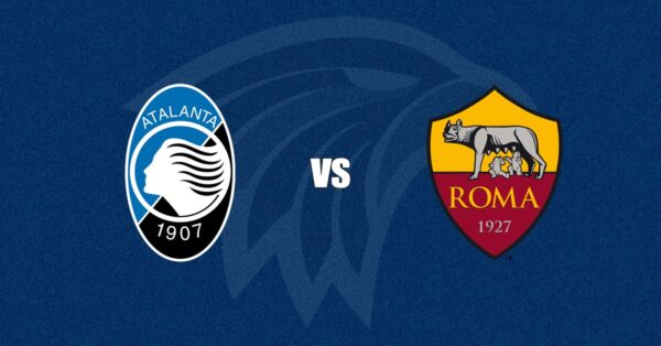 Saiba onde assistir Atalanta x Roma AO VIVO pelo Campeonato Italiano